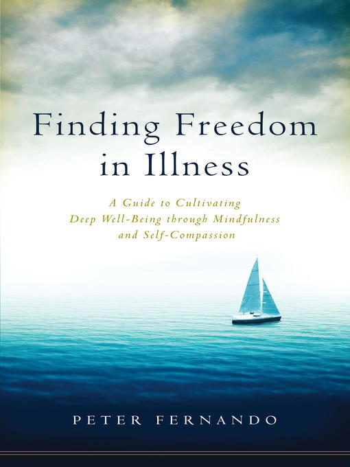 Title details for Finding Freedom in Illness by Peter Fernando - Available